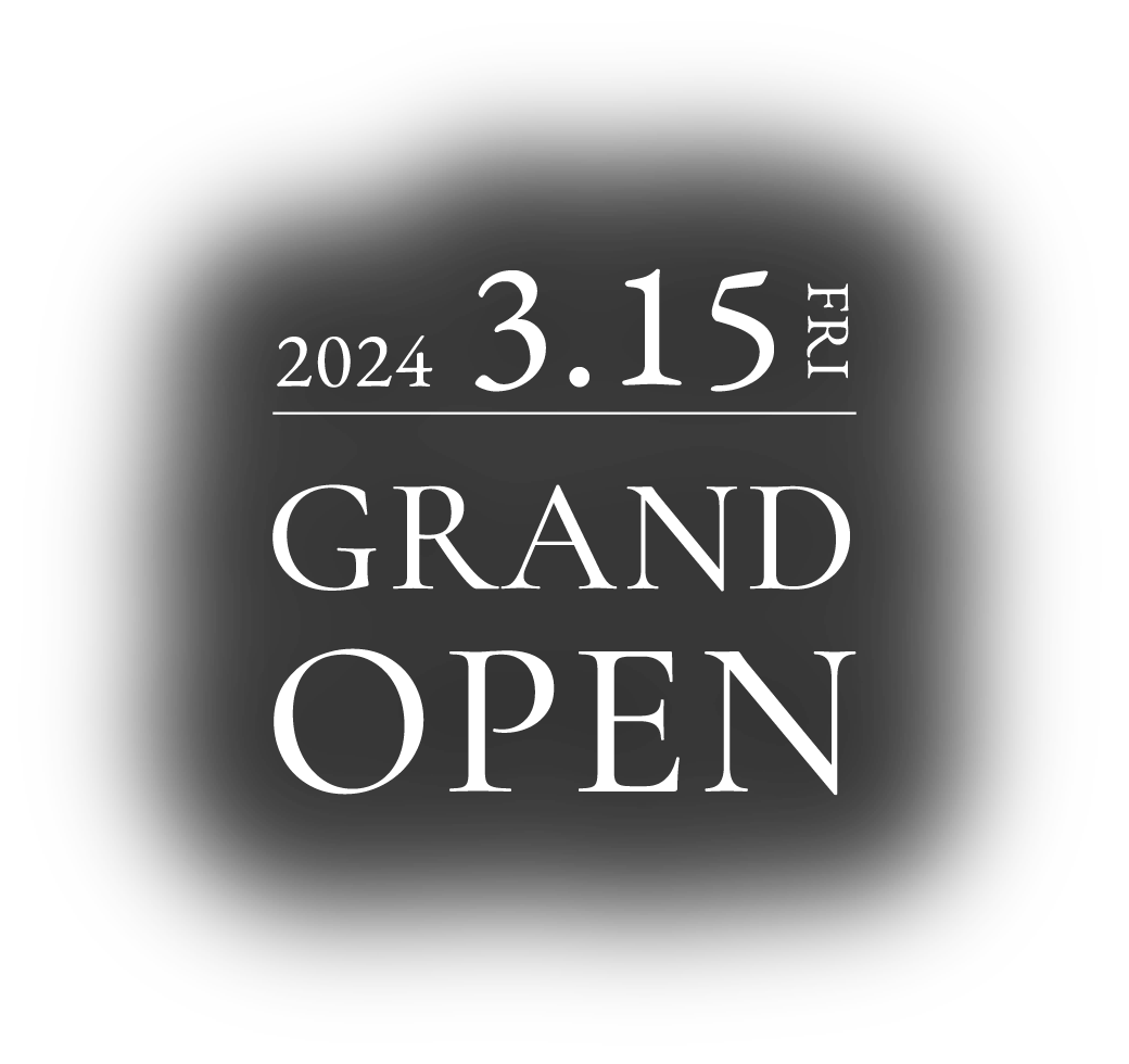 2024.3.15 GRAND OPEN